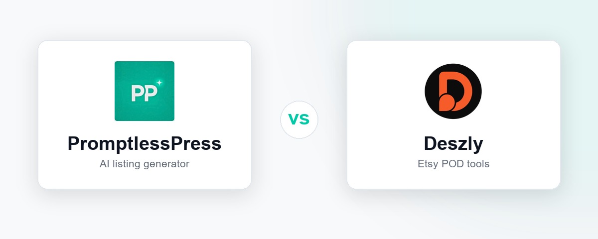 PromptlessPress and Deszly logos side by side for an Etsy print-on-demand tool comparison